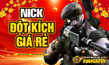 Nick Đột Kích Giá Rẻ