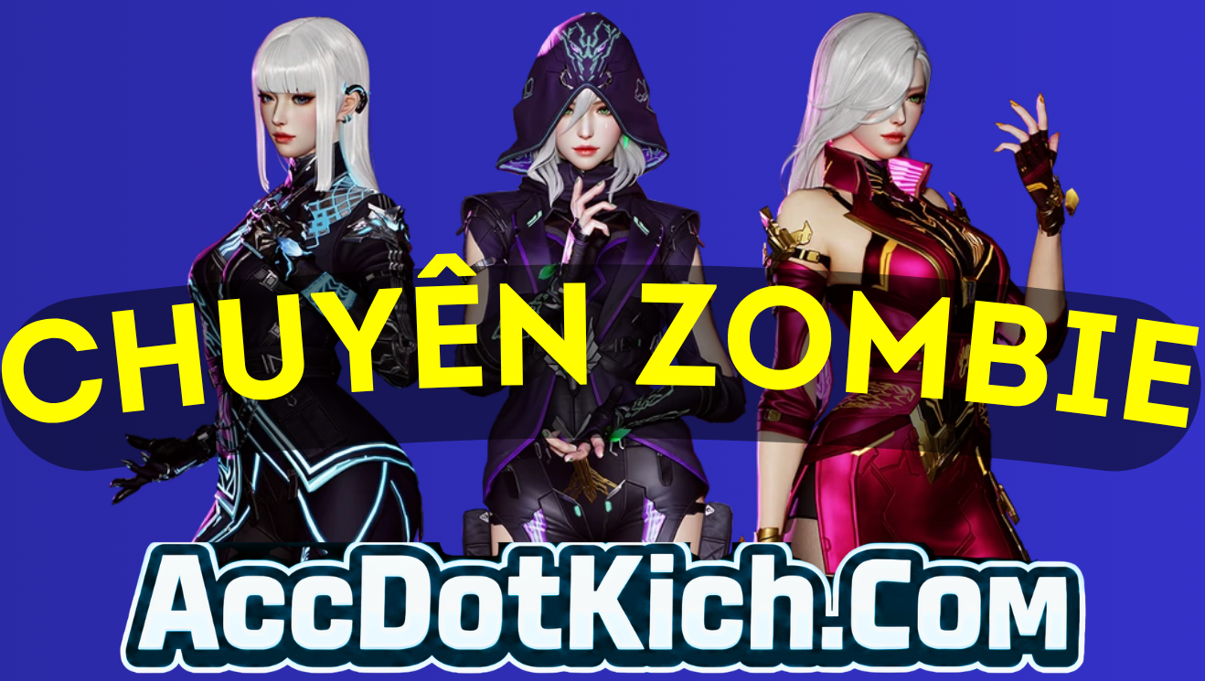 HÀNG CHUYÊN ZOMBIE